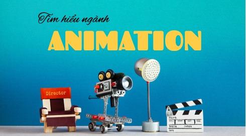 Ngành Animation: Học gì, học ở đâu và cơ hội nghề nghiệp