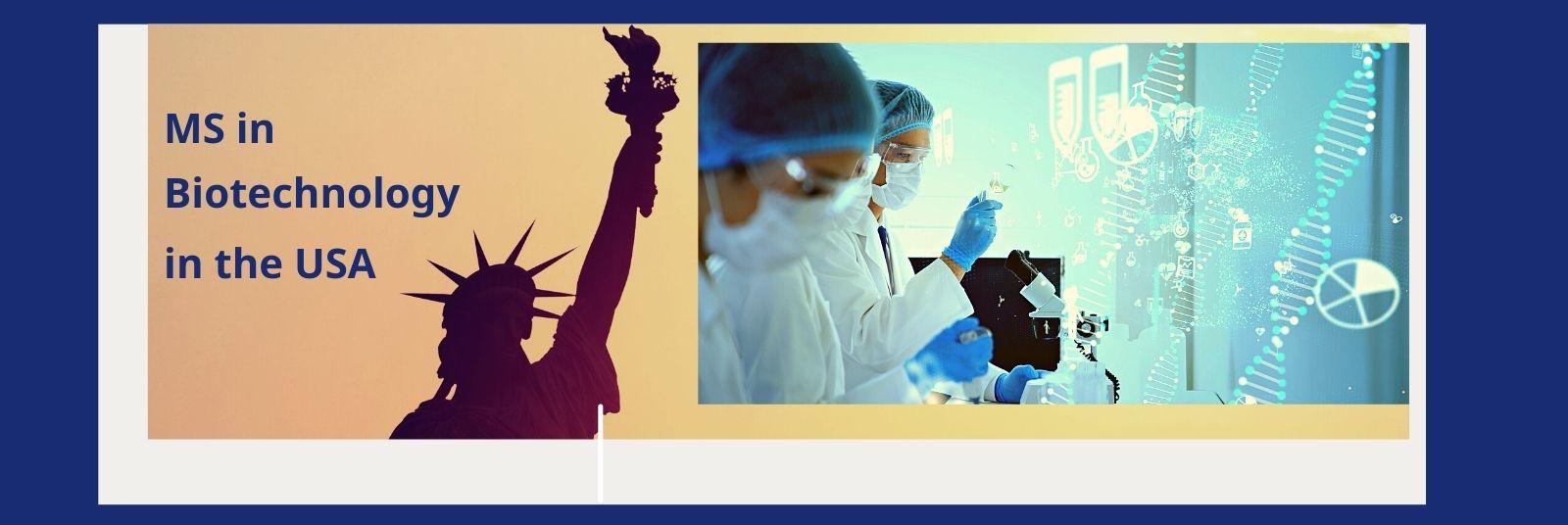 Places to study MS in Biotechnology in the USA
